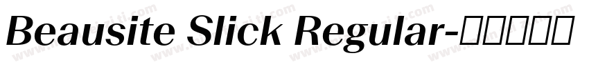 Beausite Slick Regular字体转换